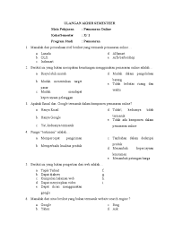 Maybe you would like to learn more about one of these? Soal Uas Pemasaran Online Semester 1