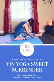 Open Up Your Hamstrings Hips And Back And Learn What It Means To Surrender Yin Yoga Yin Yoga Sequence Yoga