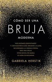 En los tiempos en los que se prohibieron todo acto de brujería, hace su aparición la bruja de endor quien invocó al profeta samuel. Amazon Com Como Ser Una Bruja Moderna No Ficcion Spanish Edition Ebook Herstik Gabriela Angulo Fernandez Maria Kindle Store