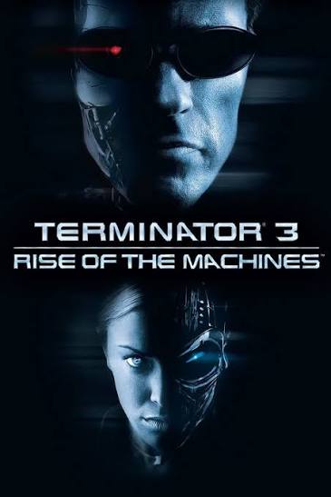 Terminator 3: Rise of the Machines