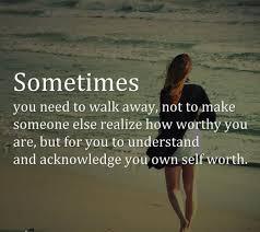  60 Best Walk Away Quotes And Sayings To Inspire You Daily Inspiration Quotes Inspirational Quotes About Love Inspirational Quotes
