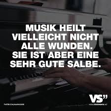 Musik Heilt Vielleicht Nicht Alle Wunden Sie Ist Aber Einen Sehr Gute Salbe Visual Statements Spruche Zitate Musik Spruche Weisheiten Zitate