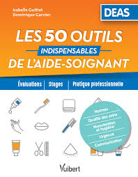 En référence à l'arrêté du 15 mars 2010 modifiant l'arrêté du 22 octobre 2005 relatif à la formation conduisant au diplôme d'aide soignant. Les 50 Outils Indispensables De L Aide Soignant Vuibert