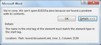 You Receive An End Tag Error When You Open A Docx File In Word 2013 2010 Or 2007 Office Microsoft Docs