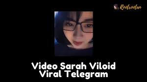 Kok yang muncul fake acc mulu #sarahviloid. Viral Sarah Viloid Z0ajotm44tc9cm Link Video Viral Sarah Viloid Viral Telegram