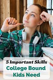 5 Important Skills College Bound Kids Need Homeschool High School Homeschool College Bound