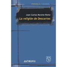 Del mismo modo la información completa sobre el libro de las preguntas desconcertantes pdf. La Religion De Descartes Autor Juan Carlos Moreno Romo Pdf