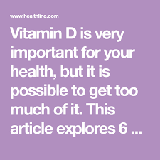 6 Side Effects Of Too Much Vitamin D Vitamins Vitamin D Too Much Vitamin D