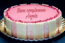 Buon Compleanno Angela Buon Compleanno Foto Buon Compleanno Auguri Di Compleanno