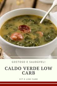 Caldo Verde Para 30 Pessoas Quantidade Caldo Verde Low Carb Low Carb E Fit Receitas Caldos Low Carb Sopas Low Carb