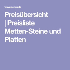 Preisubersicht Preisliste Metten Steine Und Platten Preis Steine Preisliste