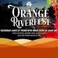 Orange RiverFest: Glowing Boats, Firelight, and...