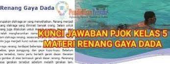 Contoh kunci jawaban pjok kelas 5 halaman 33 34 2021. Kunci Jawaban Pjok Kelas 5 Kurikulum 2013 Materi Renang Gaya Dada Halaman 174 Pendidikanterkini