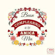 Immagine Gratis Per Whatsapp Per Augurare Buon Compleanno Ad Un Amica Scritta Buon Compleanno A Te Amica Mia Buon Compleanno Buon Compleanno Amico Compleanno