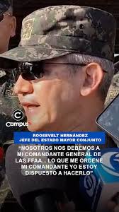 📢 “Nosotros nos debemos a mi comandante general de las FFAA... lo que me  ordene mi comandante yo estoy dispuesto a hacerlo”