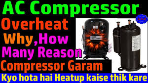 We did not find results for: Compressor Overheat Up Why How Many Reason Compressor Heating How Troubleshoot Find Learn In Hindi Youtube