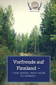 Vorfreude Auf Finnland Vom Gefuhl Nach Hause Zu Kommen Finntouch Finnland Finnland Reisen Finnland Urlaub
