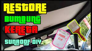 Maybe you would like to learn more about one of these? Cara Balut Bumbung Kereta Dan Interior Setup Sunroof Murah Youtube
