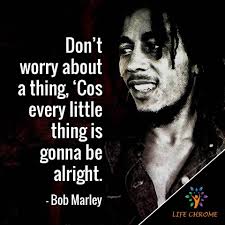 The people who are trying to make the world worse are not taking a day off. Bob Marley Quotes Best 80 Famous People S Quotes Series