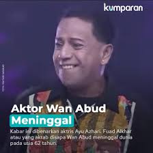 Fuad alkhar yang juga dikenal sebagai wan abud (lahir di jakarta, 10 januari 1959; Oizhk3nihymu M