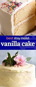 My Very Best Vanilla Cake Stays Moist 4 Days Recipe Best Vanilla Cake Recipe Soft Vanilla Cake Recipe Sponge Cake Recipes