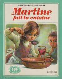 Martine Tome 24 Martine Fait La Cuisine Marly Marcel Art