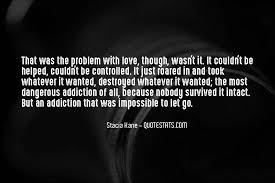 Explore 852 destroy quotes by authors including william blake, anne frank, and ray bradbury at brainyquote. Top 78 Love Destroyed Me Quotes Famous Quotes Sayings About Love Destroyed Me