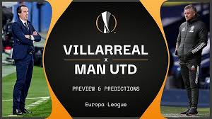 The official preview before the final, hear from both villarreal and manchester united as. D Cokwde Mqh4m