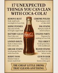 17 Unexpected Things You Can Clean With Coca-Cola! Yes, the same drink you  sip on summer afternoons can scrub, shine, and surprise you. In the 70s, my  uncle swore by a can