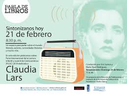 No te pierdas el programa #ParladeLibros, este miércoles 21 de febrero, a  las 8:30 pm, a traves de Radio Clásica, dedicado a la Feria FILIJC, en  Guatemala, dedicada a Claudia Lars, con
