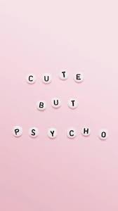 Cute But Psycho Cute Wallpaper For Phone Pink Wallpaper Iphone Tumblr Wallpaper