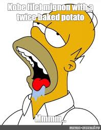 Meme Kobe Filet Mignon With A Twice Baked Potato Mmmm All Templates Meme Arsenal Com