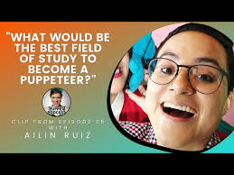 Ailin Ruiz, Puppeteer Lormiga Títeres "What would be the best field of  study to become a puppeteer?"