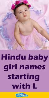 Top 100 baby boy names that start with l. Hindu Baby Girl Names Starting With L Hindu Baby Girl Names Indian Baby Girl Names Baby Girl Names
