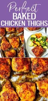 This Recipe For The Perfect Baked Chicken Thighs Shows You How To Cook Juicy Chicken Perfect Baked Chicken Baked Chicken Thighs Chicken Thigh Recipes Crockpot