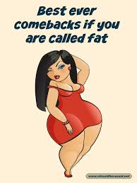 Comebacks When Someone Fat Shames You I Should Have Said
