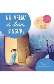 Maybe you would like to learn more about one of these? Nu Vreau Sa Dorm Singur Alberto Pellai Barbara Tamborini Elisa Paganelli Libris