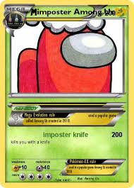 I totally did not play some among us or pokémon belongs to game freak and nintendo. Pokemon Imposter Among Us