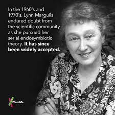 Darwin Theorized That Competition Drove Evolution Lynn Margulis Showed That Cooperation Plays A Role Too Lynn Margulis Inspirational People Women In History