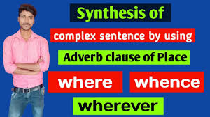 Dependent clauses may work like adverbs, adjectives, or nouns in complex sentences. Adverb Clause Of Place Synthesis Of Complex Sentence Youtube