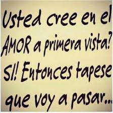 Amor A Primera Vista Frases Divertidas Frases Graciosas Frases Humor