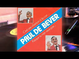 Tu es partie chérie mais tu sais ma vie n'a pas changé. Paul De Bever C Est Une Chanson A La Con Puisque Tu N En Veux Pas Vinyl Discogs