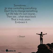 Sometimes Jst Stop C Quotes Writings By Deepti Chaturvedi Yourquote