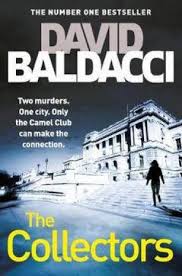 The camel club, the collectors, stone cold, divine justice, and hell's corner. The Collectors By David Baldacci 9781509850983