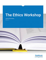 The Ethics Workshop