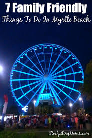 7 Kid Friendly Things To Do In Myrtle Beach Myrtle Beach Myrtle Beach Things To Do Myrtle Beach Vacation