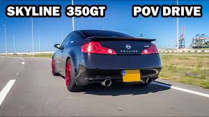 Fill your cart with color today! Modified Nissan Skyline 350gt W Japspeed Exhaust Pov Test Drive Accelerations Youtube