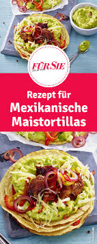 Mexikanische Maistortillas Rezepte Maistortillas Mexikanische Rezepte