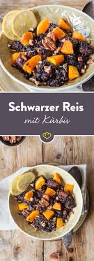 Verboten Gut Schwarzer Reis Mit Kurbis Und Nussen Rezept Schwarzer Reis Rezepte Lebensmittel Essen