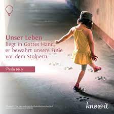Unser Leben Liegt In Gottes Hand Er Bewahrt Unsere Fusse Vor Dem Stolpern Kinderbibel Christliche Spruche Gottin